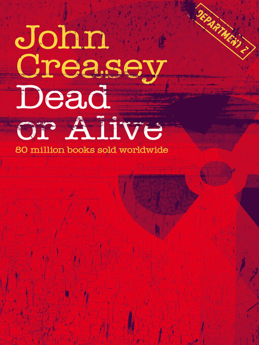 Title details for Dead or Alive by John Creasey - Available